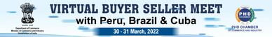 Virtual Buyer Seller Meet with Buyers from Peru, Brazil & Cuba, 30-31 March, 2022